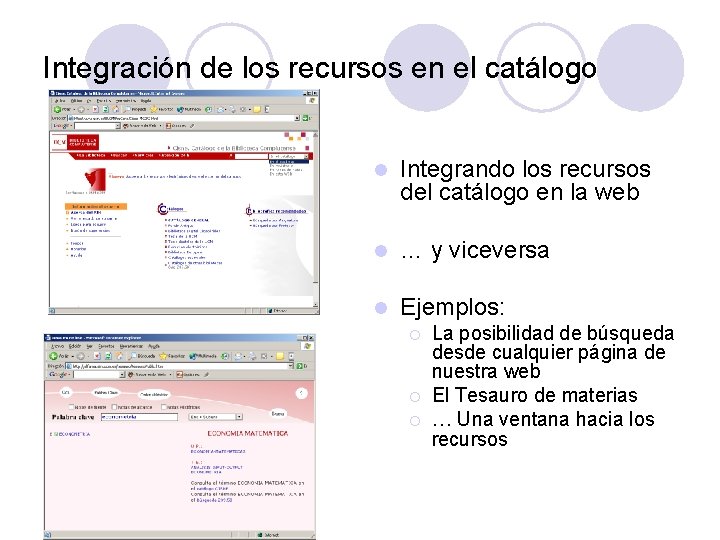 Integración de los recursos en el catálogo l Integrando los recursos del catálogo en