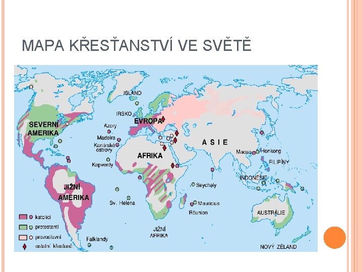 MAPA KŘESŤANSTVÍ VE SVĚTĚ 