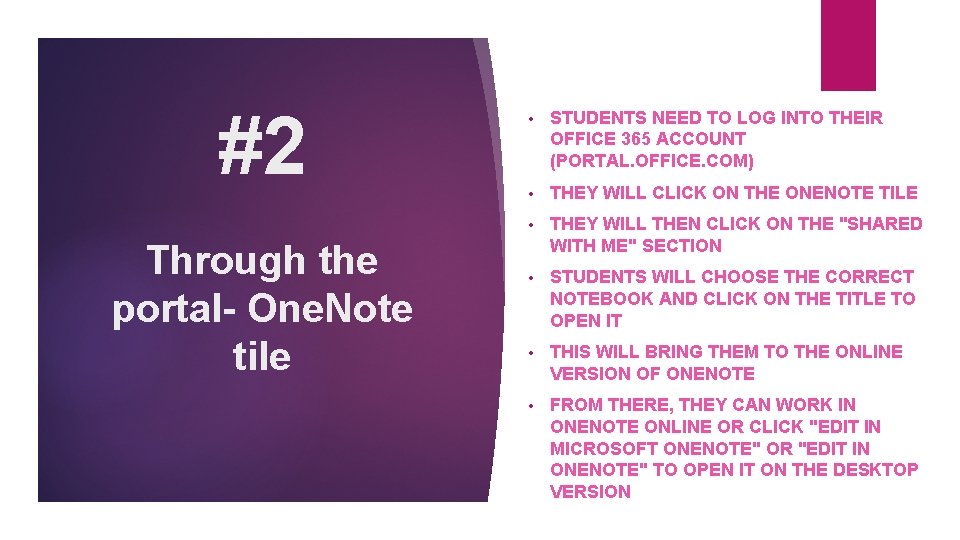 #2 Through the portal- One. Note tile • STUDENTS NEED TO LOG INTO THEIR