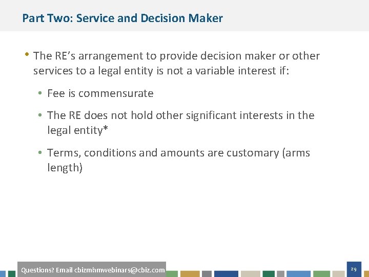 Part Two: Service and Decision Maker • The RE’s arrangement to provide decision maker