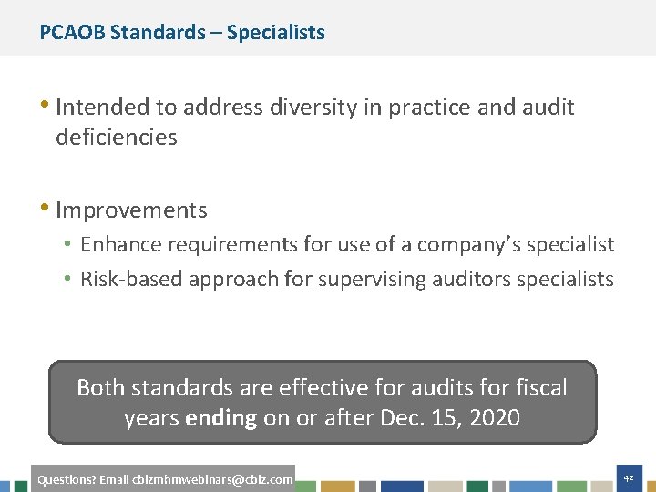 PCAOB Standards – Specialists • Intended to address diversity in practice and audit deficiencies