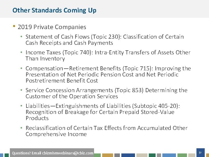 Other Standards Coming Up • 2019 Private Companies • Statement of Cash Flows (Topic