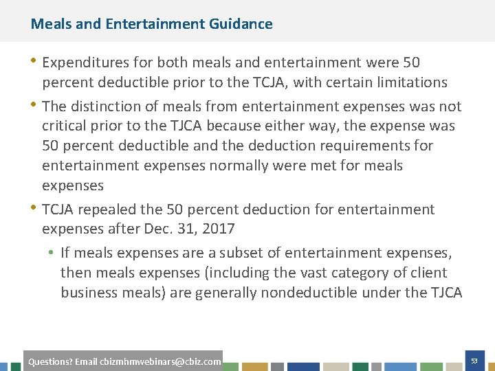 Meals and Entertainment Guidance • Expenditures for both meals and entertainment were 50 •