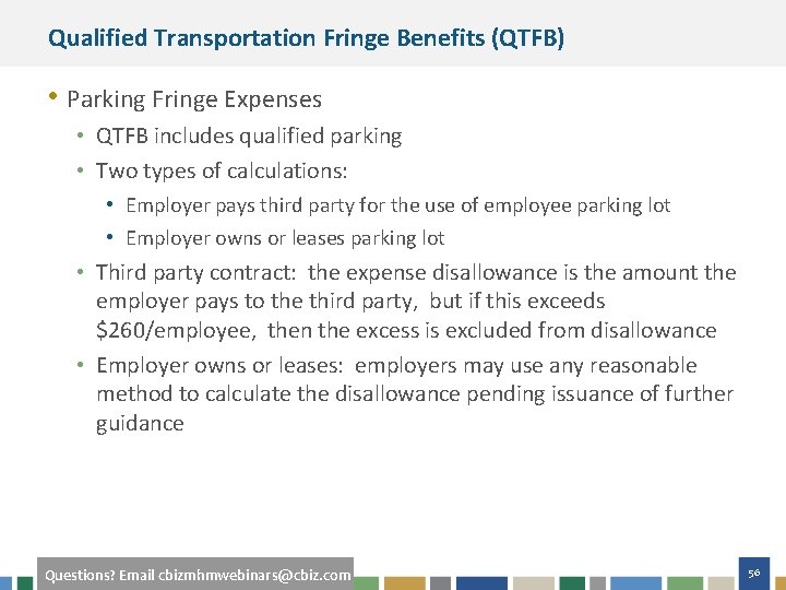 Qualified Transportation Fringe Benefits (QTFB) • Parking Fringe Expenses • QTFB includes qualified parking