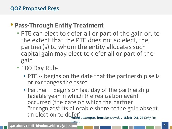 QOZ Proposed Regs • Pass-Through Entity Treatment • PTE can elect to defer all