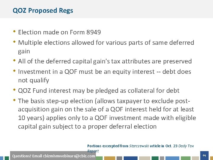 QOZ Proposed Regs • Election made on Form 8949 • Multiple elections allowed for