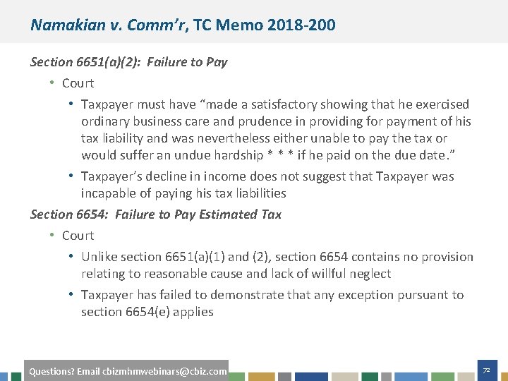 Namakian v. Comm’r, TC Memo 2018 -200 Section 6651(a)(2): Failure to Pay • Court