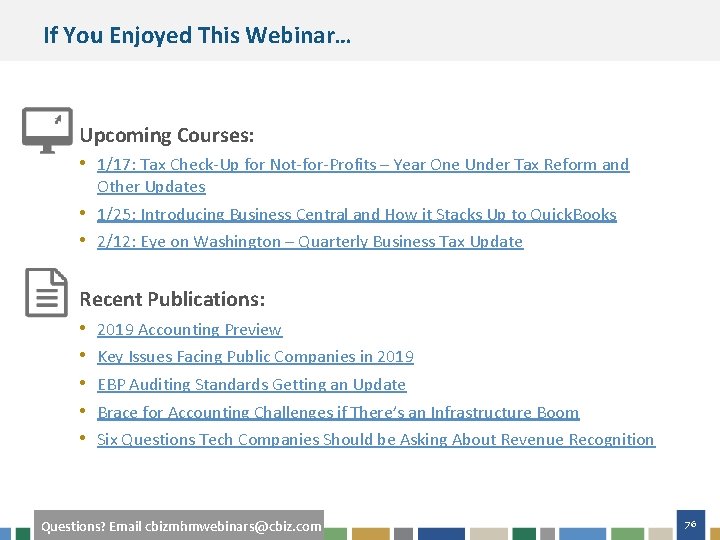 If You Enjoyed This Webinar… Upcoming Courses: • 1/17: Tax Check-Up for Not-for-Profits –