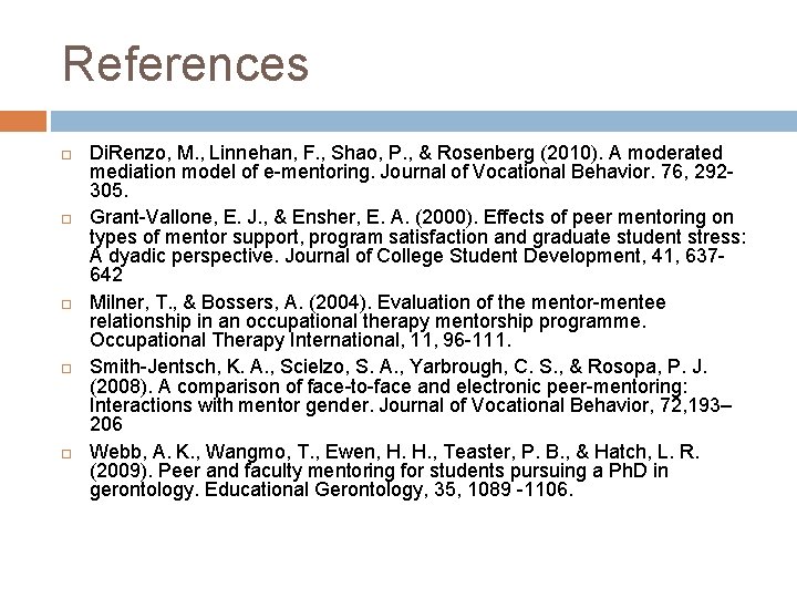 References Di. Renzo, M. , Linnehan, F. , Shao, P. , & Rosenberg (2010).