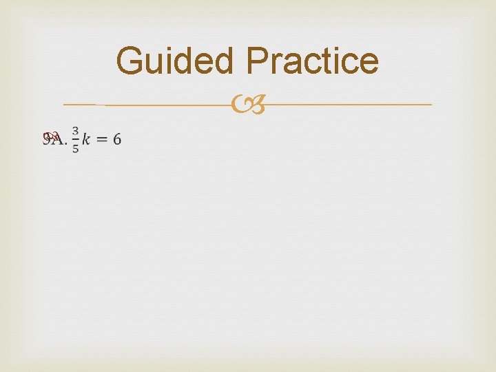 Guided Practice 