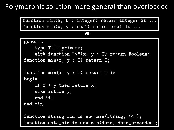 Polymorphic solution more general than overloaded vs 