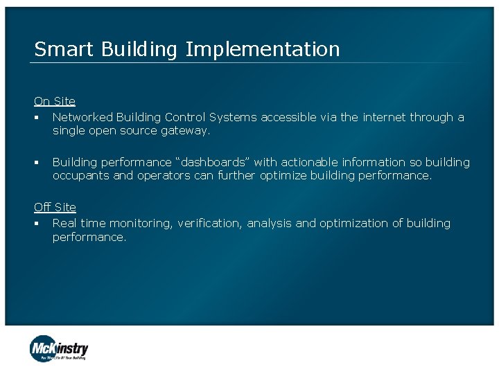 Smart Building Implementation On Site § Networked Building Control Systems accessible via the internet