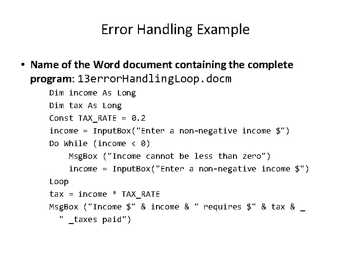 Error Handling Example • Name of the Word document containing the complete program: 13