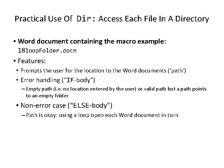 Practical Use Of Dir: Access Each File In A Directory • Word document containing