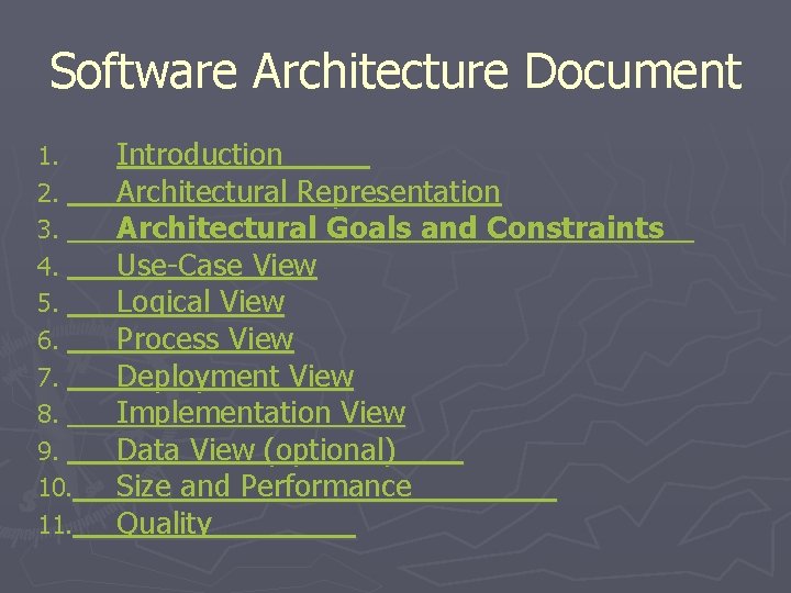 Software Architecture Document 1. 2. 3. 4. 5. 6. 7. 8. 9. 10. 11.