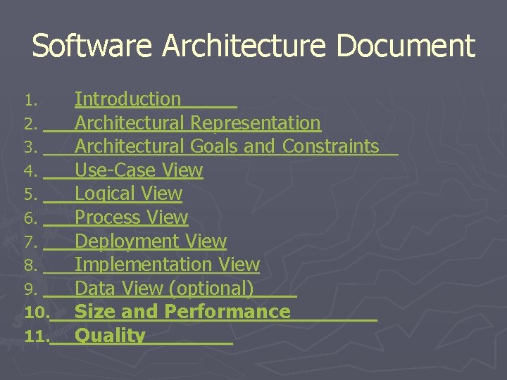 Software Architecture Document 1. 2. 3. 4. 5. 6. 7. 8. 9. 10. 11.