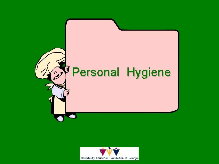 Personal Hygiene 