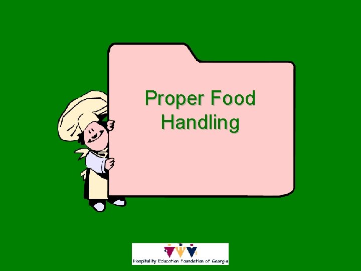 Proper Food Handling 