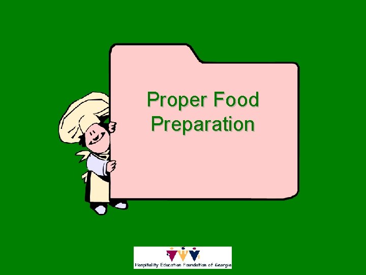 Proper Food Preparation 