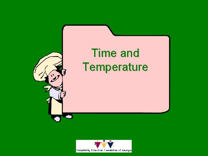 Time and Temperature 