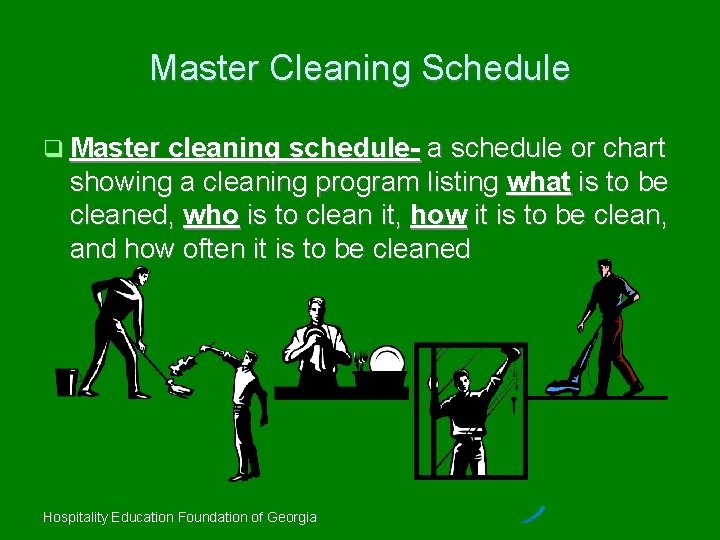 Master Cleaning Schedule Master cleaning schedule- a schedule or chart showing a cleaning program