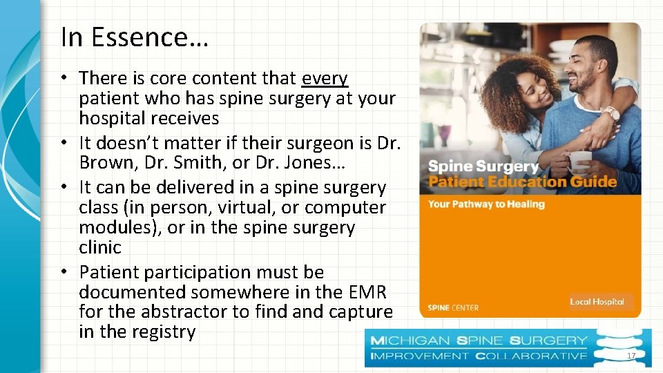 In Essence… • There is core content that every patient who has spine surgery