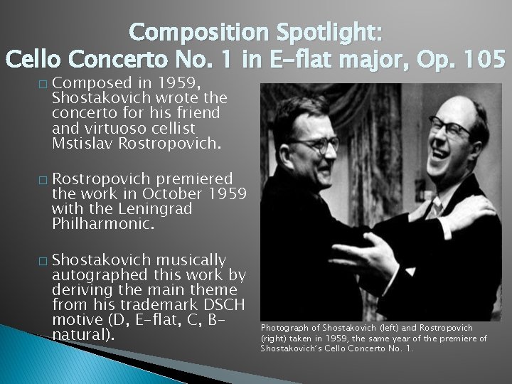 Composition Spotlight: Cello Concerto No. 1 in E-flat major, Op. 105 � � �