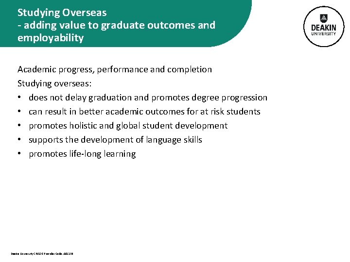 Studying Overseas - adding value to graduate outcomes and employability Academic progress, performance and