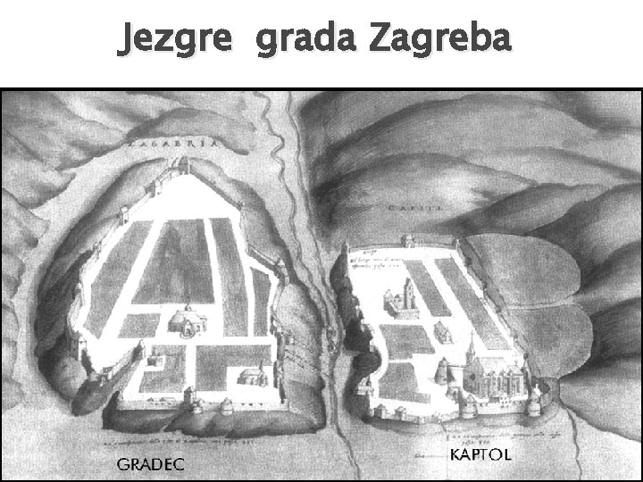 Jezgre grada Zagreba 