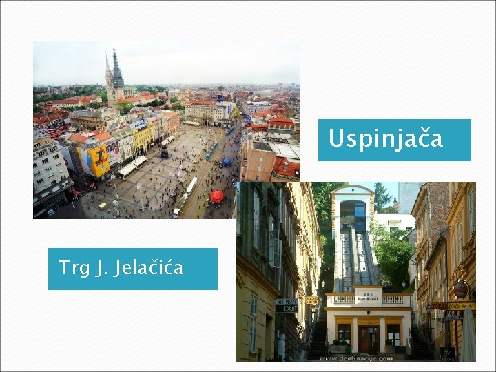 Uspinjača Trg J. Jelačića 