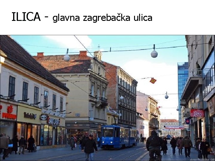 ILICA - glavna zagrebačka ulica 