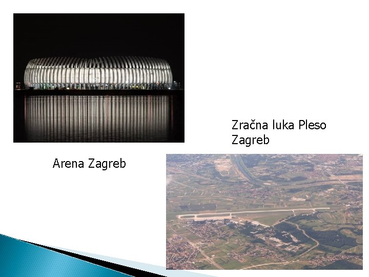 Zračna luka Pleso Zagreb Arena Zagreb 