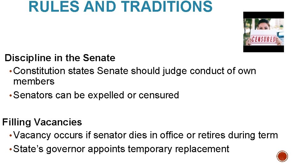 RULES AND TRADITIONS Discipline in the Senate • Constitution states Senate should judge conduct