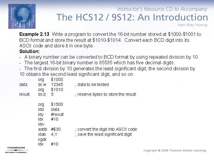 Example 2. 13 Write a program to convert the 16 -bit number stored at