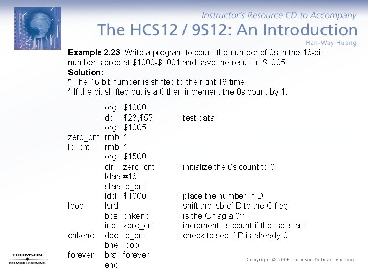 Example 2. 23 Write a program to count the number of 0 s in
