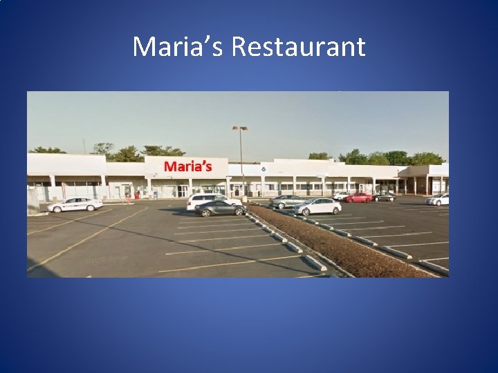 Maria’s Restaurant Maria’s Maria’s Restaurant Maria’s