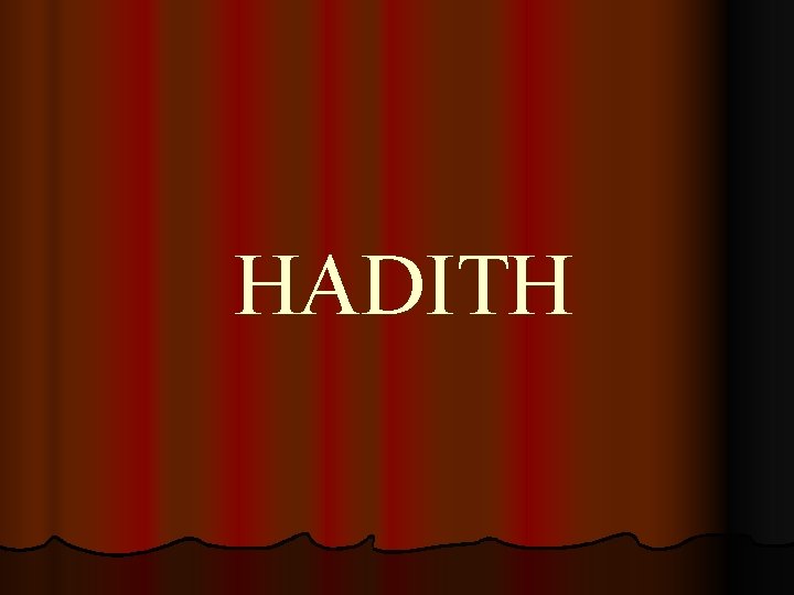 HADITH 