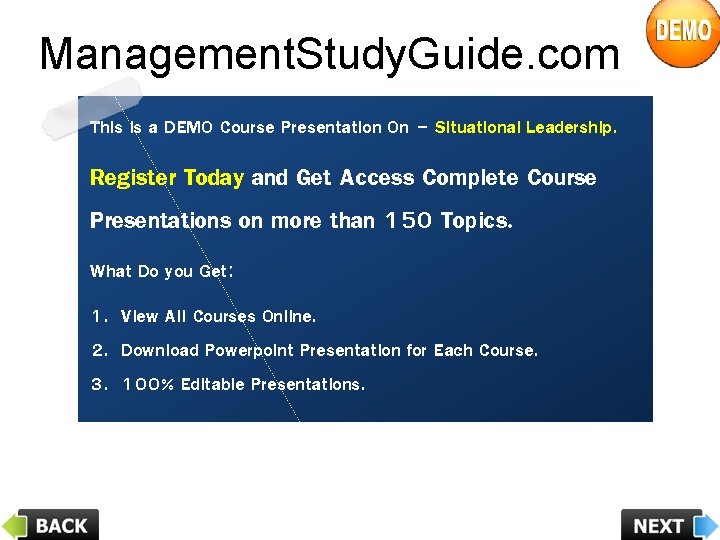 Management. Study. Guide. com This is a DEMO Course Presentation On – Situational Leadership.