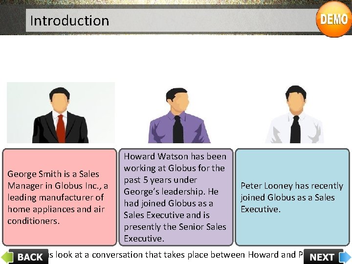 Introduction George Smith is a Sales Manager in Globus Inc. , a leading manufacturer