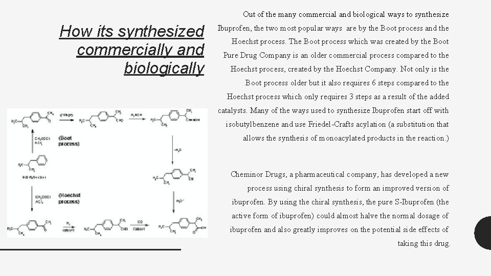 Out of the many commercial and biological ways to synthesize How its synthesized commercially