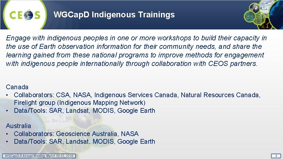 WGCap. D Indigenous Trainings Engage with indigenous peoples in one or more workshops to