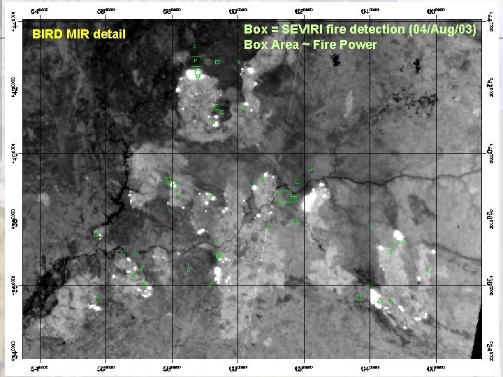 EUMETSAT 2004, March 24 th BIRD MIR detail Performance Earth Observation Dep. t Box EUMETSAT 2004, March 24 th BIRD MIR detail Performance Earth Observation Dep. t Box