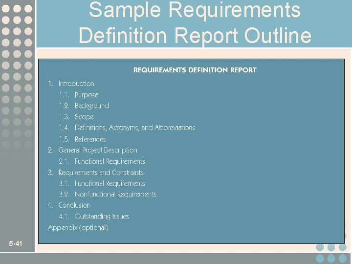 Sample Requirements Definition Report Outline 5 -41 