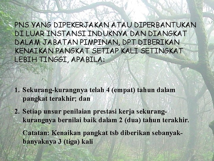 PNS YANG DIPEKERJAKAN ATAU DIPERBANTUKAN DI LUAR INSTANSI INDUKNYA DAN DIANGKAT DALAM JABATAN PIMPINAN,