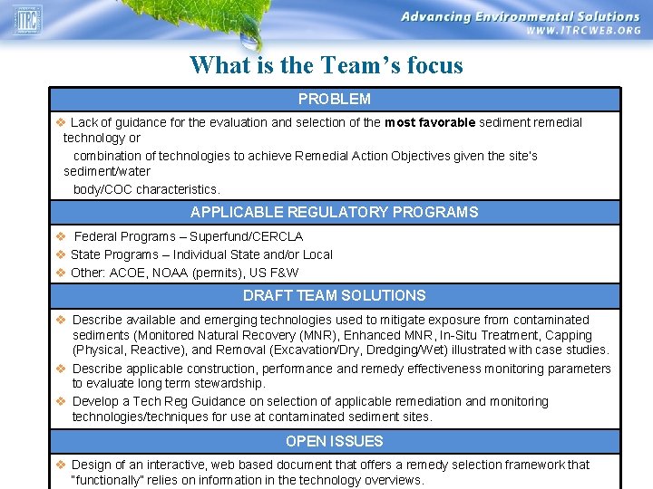 What is the Team’s focus PROBLEM v Lack of guidance for the evaluation and