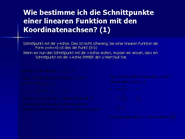 Wie bestimme ich die Schnittpunkte einer linearen Funktion mit den Koordinatenachsen? (1) Schnittpunkt mit