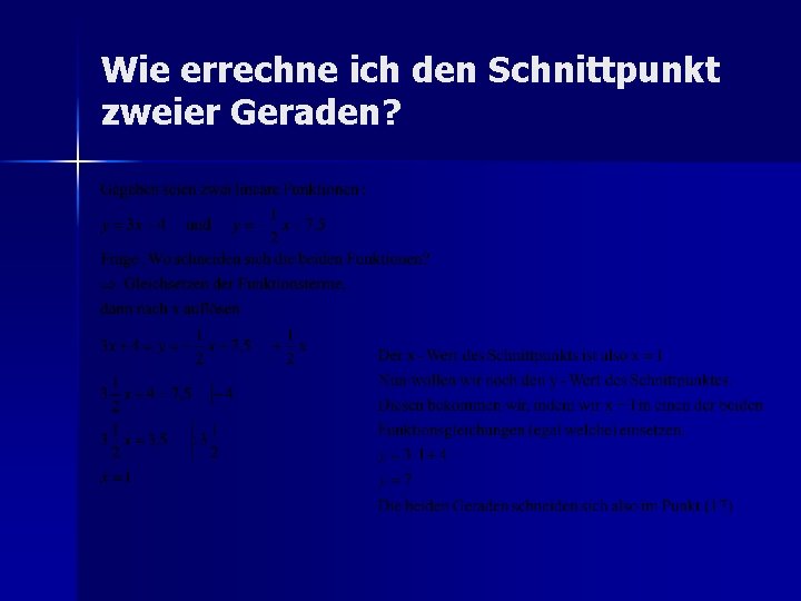 Wie errechne ich den Schnittpunkt zweier Geraden? 