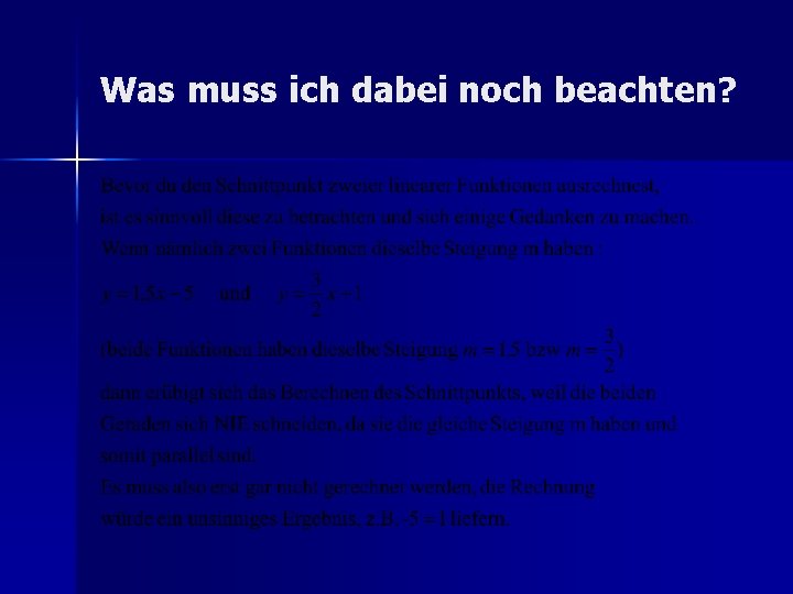 Was muss ich dabei noch beachten? 