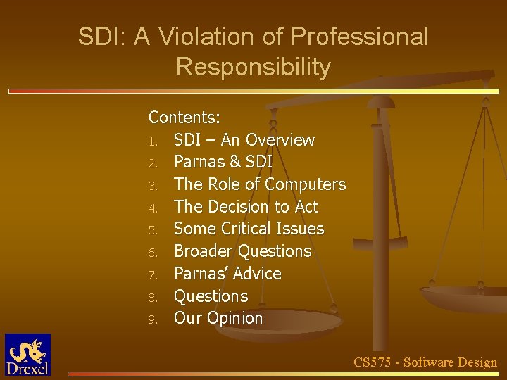 SDI: A Violation of Professional Responsibility Contents: 1. SDI – An Overview 2. Parnas