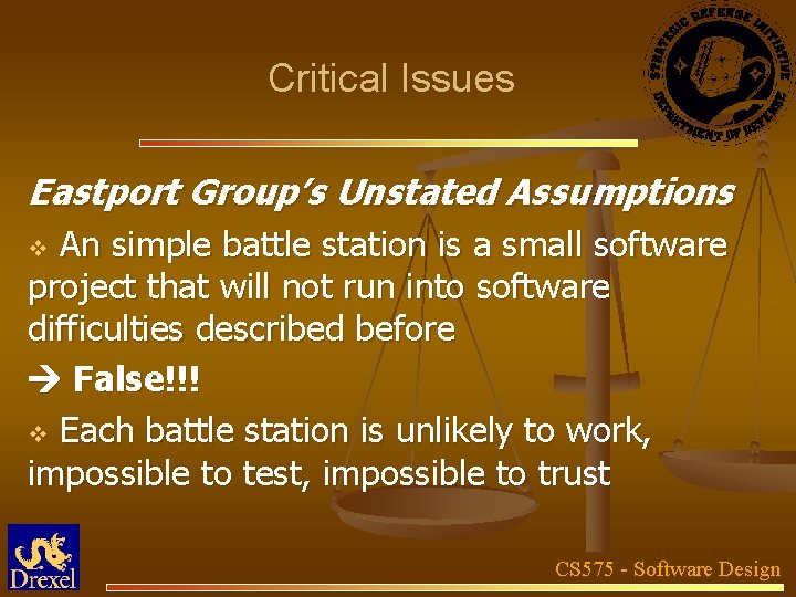 Critical Issues Eastport Group’s Unstated Assumptions An simple battle station is a small software